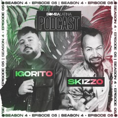 BL PODCAST 2023 • 05 • DJ IGORITO & DJ SKIZZO