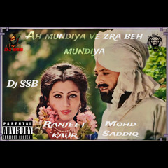 dj SSB X Ranjit Kaur X Mohd Saddiq - Ah Mundiya Ve 2025