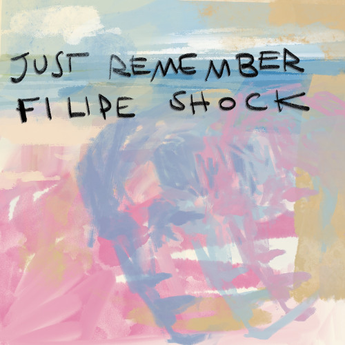 Filipe Shock - Just Remember (Snippet)