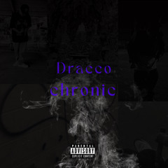 chronic -Dracco