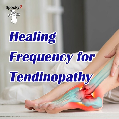 Healing Frequency For Tendinopathy - Spooky2 Rife Frequency Healing