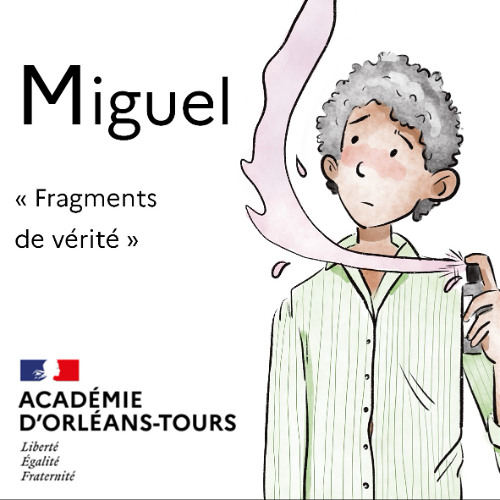 Fragments de vérités : Miguel