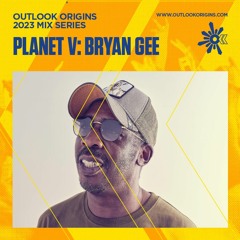 Bryan Gee - Outlook Origins 2023 Mix Series