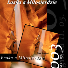 Alan Vincent - Łaska a Miłosierdzie(Mercy and Grace)