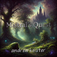Mistral's Quest