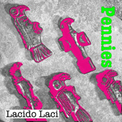 Lacido Laci - Pennies