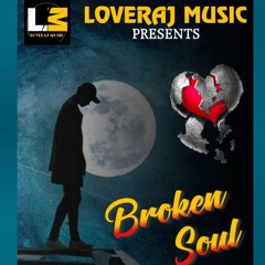 Broken Soul ( loveraj)