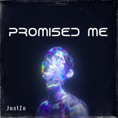 Promised Me