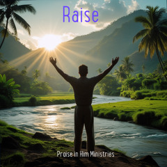 Raise
