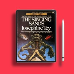 The Singing Sands by Josephine Tey. Free Copy [PDF]