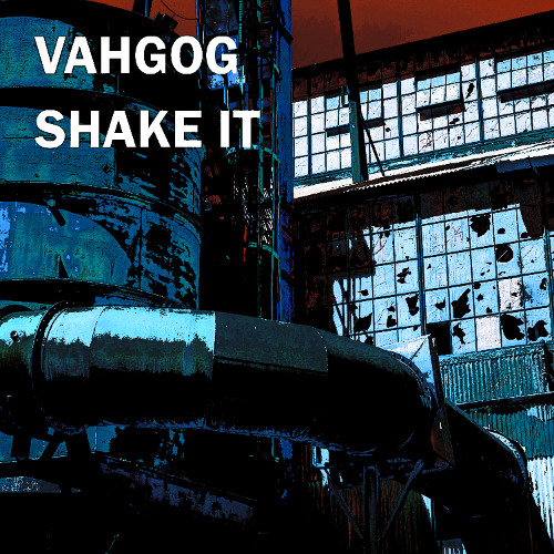 Vahgog - Shake It