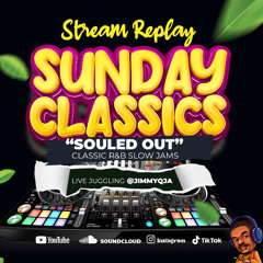 SUNDAY CLASSICS- SOULS -Jul 12-25
