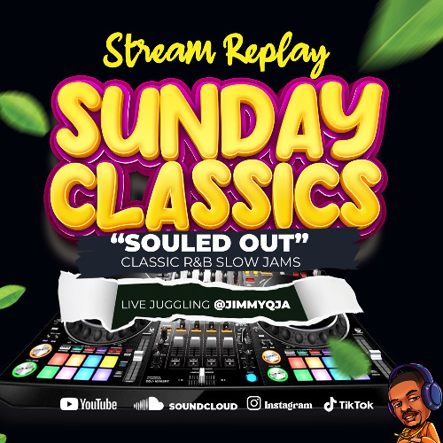 SUNDAY CLASSICS- SOULS -Jul 12-25
