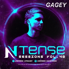 Ntense Sessions Vol.40 By GAGEY