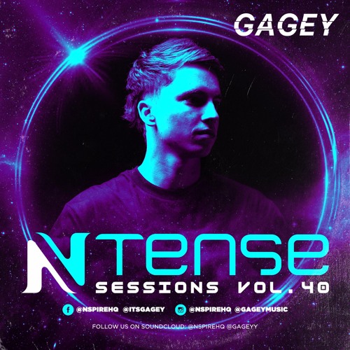 Ntense Sessions Vol.40 By GAGEY