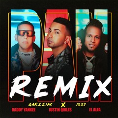Justin Quiles, Daddy Yankee, El Alfa - PAM (Garzziak & Issy Remix)