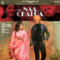 Naa Chalda (feat. Gurlez Akhtar)