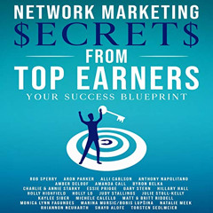 [Access] PDF 📜 Network Marketing Secrets from Top Earners by  Rob L. Sperry,Tiana Ha