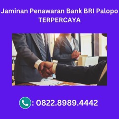 Jaminan Penawaran Bank BRI Palopo TERPERCAYA, 082289894442