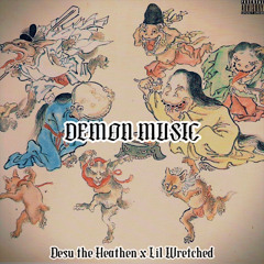 DEMON MUSIC feat. Lil Wretched (Prod. Zov)