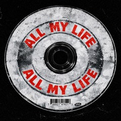 All my life
