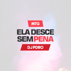 MTG - Desce Sem Pena