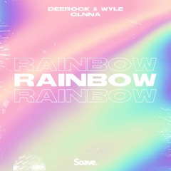 Deerock & Wyle - Rainbow (feat. GLNNA)