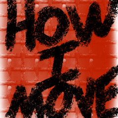 AK- How I Move (Mood Remix)