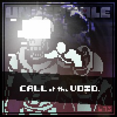 [Undertale - COTV] The Call of the Void (Toasted V2, also 200 followers)