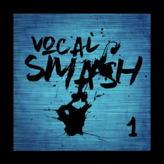 Vocal Smash Vol. 1 mixed by Dar-C