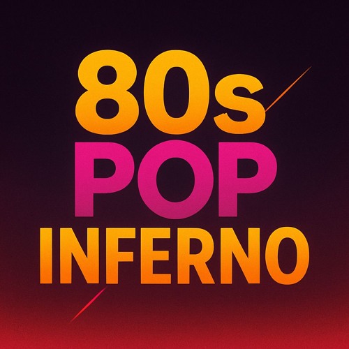 80s Pop Inferno (Hearts on Fire Mix)
