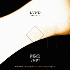 PREMIERE: LVND - Competent (Lorikeets Dark Matter Remix) [ Concrete Jungle ]