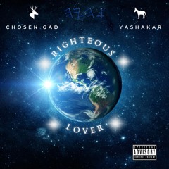 Chosen Gad X Yashakar - Righteous Lover