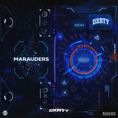 DXRTY - Marauders [Premiere]