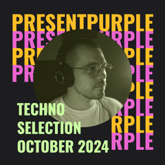 Techno Selection - October 2024