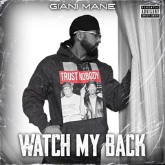 Giani Mane - Watch My Back