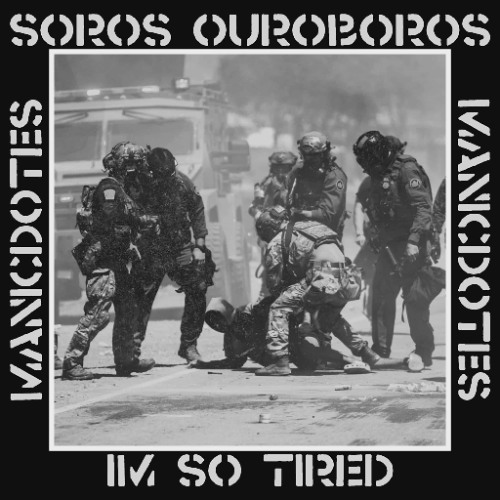 Soros Ouroboros / I'm So Tired
