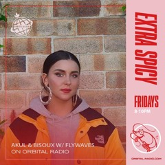 FLYWAVES - EXTRA SPICY ON ORBITAL RADIO // JUNGLE D&B