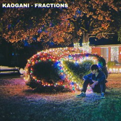 FRACTIONS #FREEKAO (PROD. KIDD DREAD)