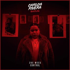 Zoe Wees - Control (Carlos Rivera Bootleg)