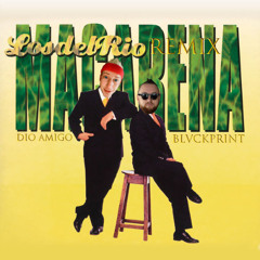 Full Version WHEN YOU DOWNLOAD Los Del Rio - Macarena (Dio Amigo & BLVCKPRINT Remix)