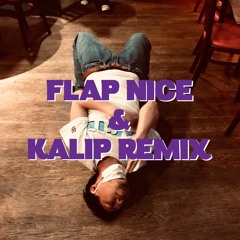 ふざけた奴等 FLAP NICE & KALIP REMIX