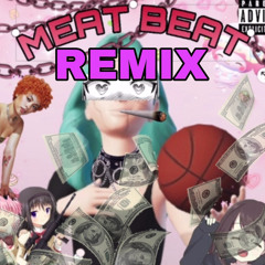 Meat beat REMIX - NOMZZEY
