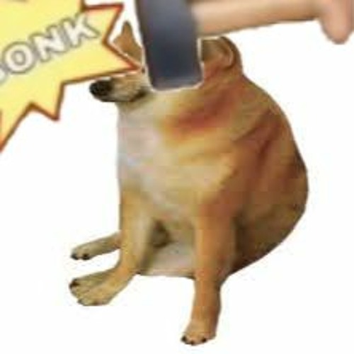 pics Bonk Hammer Doge stream me getting bonked by mr doge