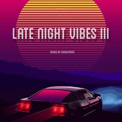 Late Night Vibes v.3
