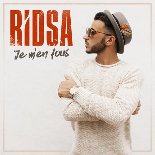 Stream Je m'en fous by Ridsa | Listen online for free on SoundCloud