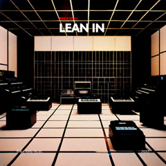 Brice Kelly - Lean In (OUT NOW)