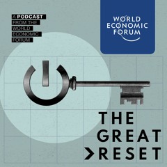 The Great Reset: Shaping the global economic recovery and a new trajectory of growth