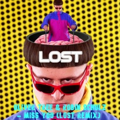 Oliver Tree & Robin Schulz - Miss You (Lost Remix)