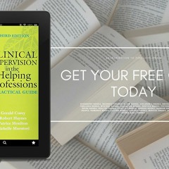 Clinical Supervision in the Helping Professions. Download Gratis [PDF]